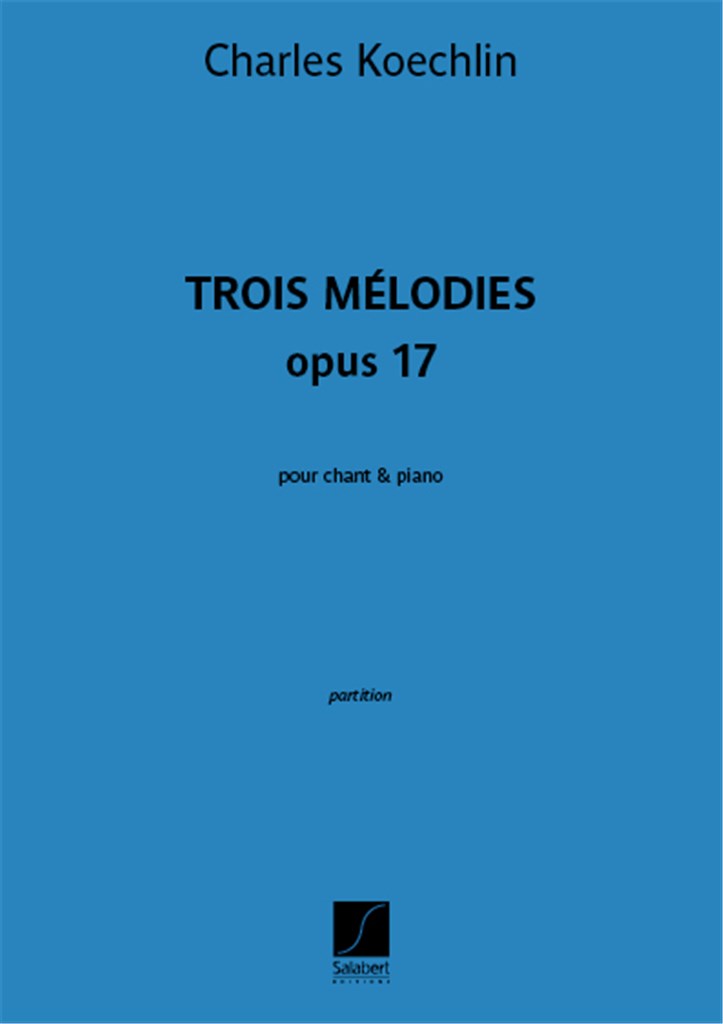 Trois Mélodies opus 17